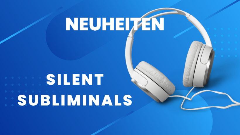 Audio Silent Subliminals Neuheiten